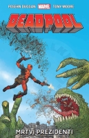 Deadpool 1: Mrtví prezidenti